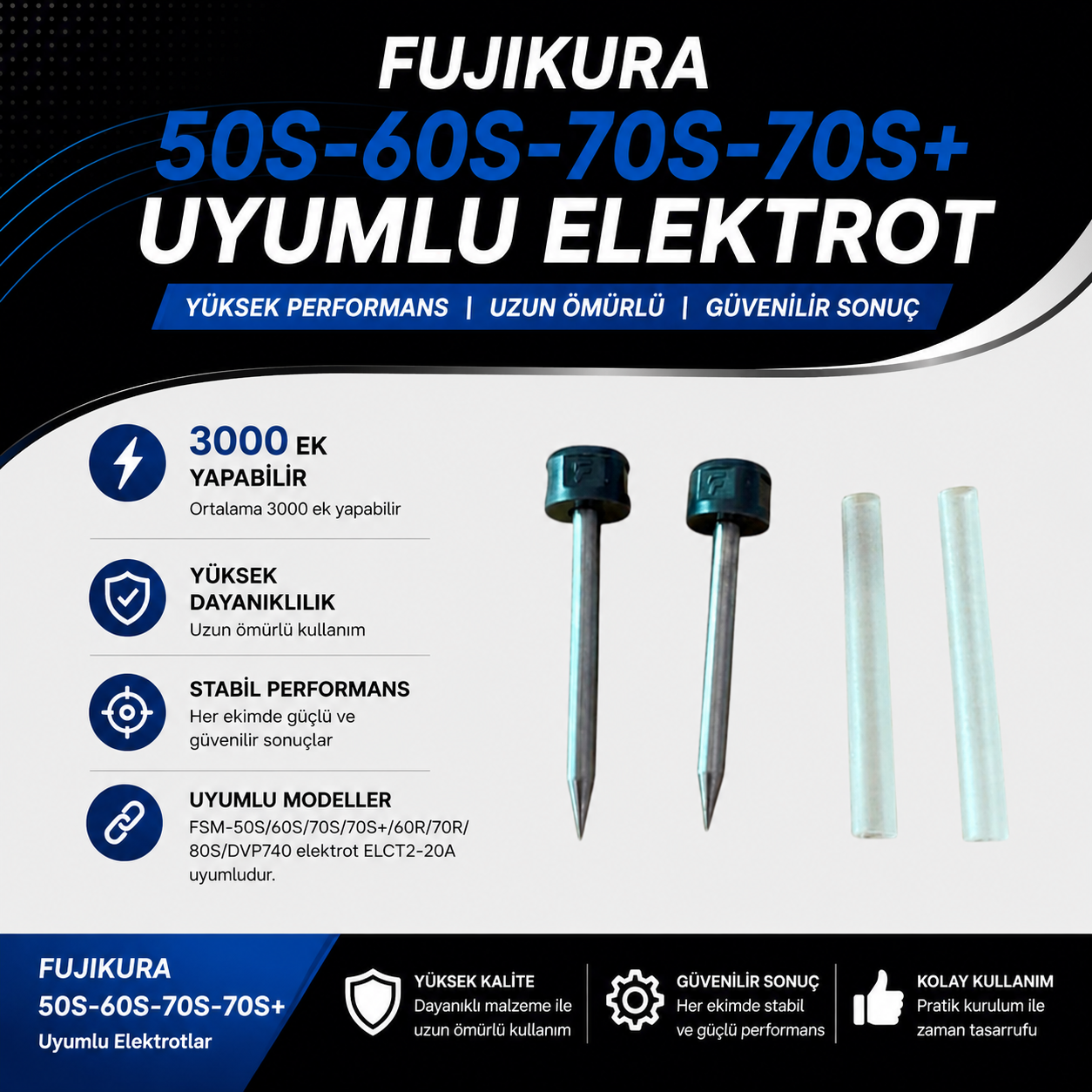 Fujikura 50S-60S-70S,70S+ Uyumlu Elektrotlar